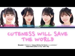 Merumimi (♡めるみみ♡) - Cuteness Will Save The World (カワイイは世界を救う) COLOR CODED LYRICS (日本語, ROM, ENG)