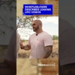 Whistleblower describes leaking UFO videos