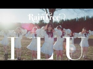 Rain Tree Debut Digital Single『Ｉ Ｌ Ｕ』Music Video